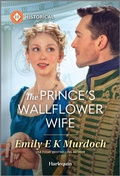 Cover: The Prince's Wallflower Wife - Harlequin Historical