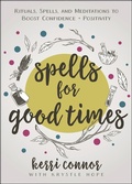Cover: Spells for Good Times - Llewellyn Publications