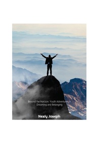 Abbildung von: Beyond the Horizon: Youth Adventures in Dreaming and Belonging - Lulu.com