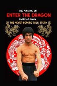 Enlarge image Cover: The Making of ENTER THE DRAGON - Lulu.com