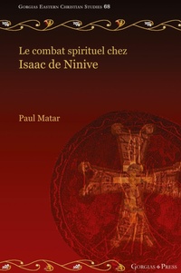 Abbildung von: Le combat spirituel chez Isaac de Ninive - Gorgias Press