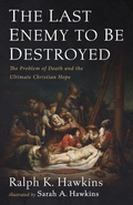 Cover: The Last Enemy to Be Destroyed - Wipf & Stock Publishers