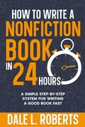 Cover: How to Write a Nonfiction Book in 24 Hours - One Jacked Monkey, LLC