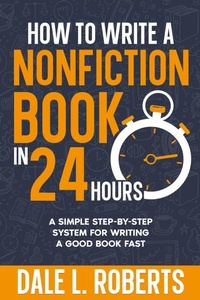 Enlarge image Cover: How to Write a Nonfiction Book in 24 Hours - One Jacked Monkey, LLC