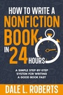 Cover: How to Write a Nonfiction Book in 24 Hours - One Jacked Monkey LLC