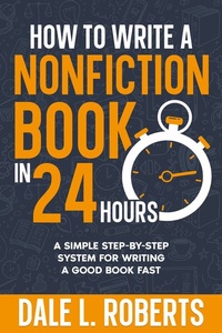 Enlarge image Cover: How to Write a Nonfiction Book in 24 Hours - One Jacked Monkey LLC