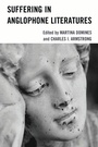 Cover: Suffering in Anglophone Literatures - Lexington Books