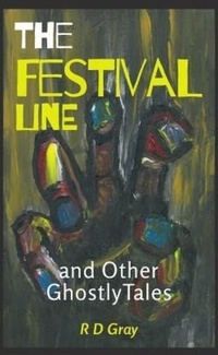 Abbildung von: The Festival Line and Other Ghostly Tales - RD Gray