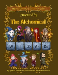 Abbildung von: Magical Elements of the Periodic Table Presented By The Alchemical Wizards - Book 1 - Sybrina Publishing