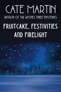 Enlarge image Cover: Fruitcake, Festivities and Firelight - Ratatoskr Press