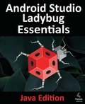 Cover: Android Studio Ladybug Essentials - Java Edition - Payload Media, Inc.