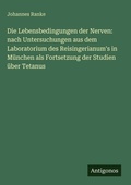 Cover: Die Lebensbedingungen der Nerven - Antigonos Verlag