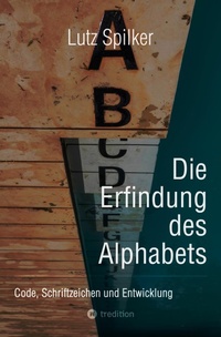 Abbildung von: Die Erfindung des Alphabets - tredition