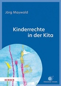 Cover: Kinderrechte in der Kita - Verlag Herder