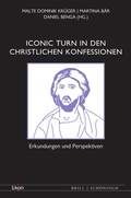 Cover: Iconic Turn in den christlichen Konfessionen - Brill Deutschland GmbH