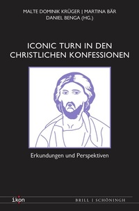 Abbildung von: Iconic Turn in den christlichen Konfessionen - Brill | Schöningh