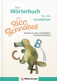 Abbildung von: Das Wörterbuch mit Rico Schnabel - für die Grundschule - Mildenberger Verlag GmbH