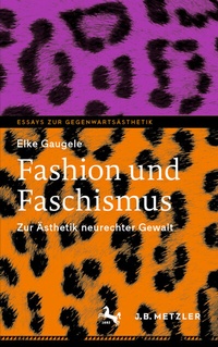 Abbildung von: Fashion und Faschismus - J.B. Metzler
