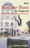 Cover: Kein Rentner-Blues in Wuppertal - BoD - Books on Demand