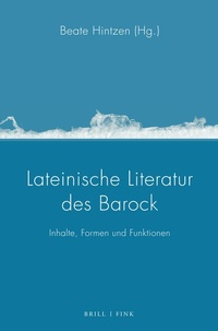 Abbildung von: Lateinische Literatur des Barock - Brill | Fink