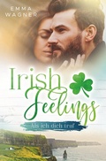 Cover: Irish Feelings - Als ich dich traf - Tolino Media