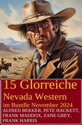 Cover: 15 Glorreiche Nevada Western im Bundle November 2024 - Uksak E-Books