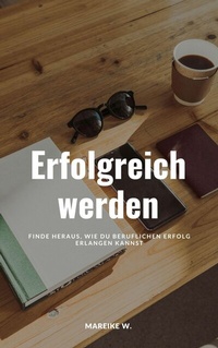 Abbildung von: Erfolgreich werden - epubli