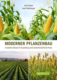 Abbildung von: Moderner Pflanzenbau - Cadmos Verlag