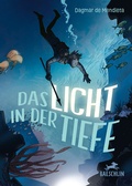 Cover: Das Licht in der Tiefe - Baeschlin Verlag