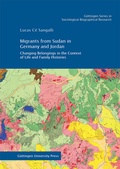 Cover: Migrants from Sudan in Germany and Jordan - Universit&auml;tsverlag G&ouml;ttingen