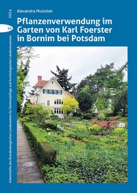 Abbildung von: Pflanzenverwendung im Garten von Karl Foerster in Bornim bei Potsdam - hendrik Bäßler verlag, berlin