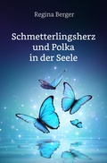 Cover: Schmetterlingsherz und Polka in der Seele - NOEL-Verlag