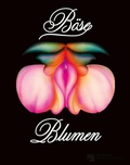 Cover: B&ouml;se Blumen - Sandstein Kultur