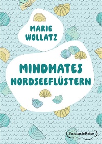 Abbildung von: Mindmates - Nordseeflüstern - Feiyr