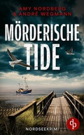 Cover: M&ouml;rderische Tide - dp DIGITAL PUBLISHERS GmbH