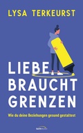 Cover: Liebe braucht Grenzen - Gerth Medien
