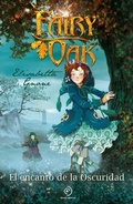 Cover: Fairy Oak 2. El Encanto de la Oscuridad. (Ed. Aniversario) - Duomo ediciones
