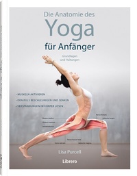 Abbildung von: Die Anatomie des Yoga für Anfänger - Librero