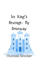 Cover: Ice King's Revenge - Creative Arts Management Ou