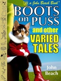 Cover: Boots on Puss and Other Varied Tales - John Beach