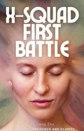 Cover: X-Squad First Battle (Team X, #1) - Jiang Zhu