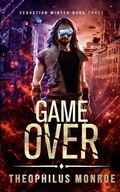 Cover: Game Over - Theophilus Monroe