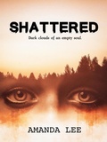 Cover: Shattered - Vicious Ink Publications