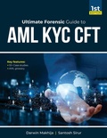Cover: Ultimate Forensic Guide to AML KYC CFT (Forensic Audit, #1) - Darwin
