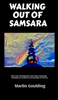 Cover: Walking Out of Samsara - Martin Goulding