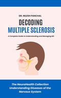 Bild: Decoding Multiple Sclerosis: A Complete Guide to Understanding and Managing MS (The NeuroHealth Collection: Understanding Diseases of the Nervous System, #3) - DrMedHealth