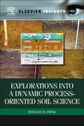 Cover: Explorations into a Dynamic Process-Oriented Soil Science - Elsevier