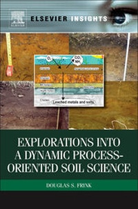 Enlarge image Cover: Explorations into a Dynamic Process-Oriented Soil Science - Elsevier
