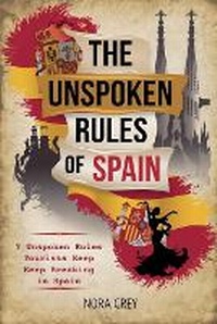 Abbildung von: The Unspoken Rules of Spain - BILLY A. GRANT