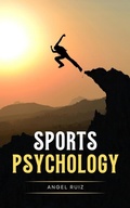 Cover: Sports Psychology (Best Version, #1) - Angel Ruiz